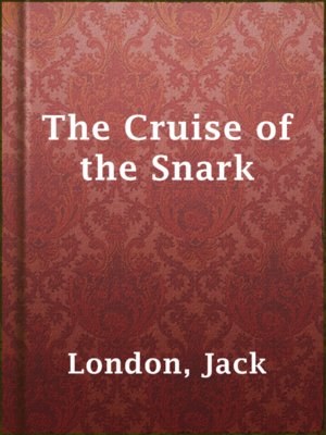 The Cruise of the Snark - ebook